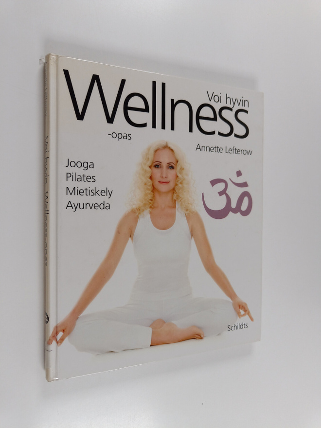 Annette Lefterow : Voi hyvin : wellness-opas