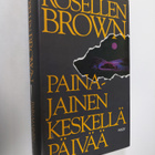 Rosellen Brown : Painajainen keskellä päivää - pikkukuva 1