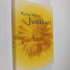 Kaija Junkkari : Naisen parhaat vuodet - pikkukuva 1