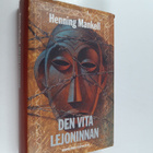 Henning Mankell : Den vita lejoninnan : kriminalroman - pikkukuva 1