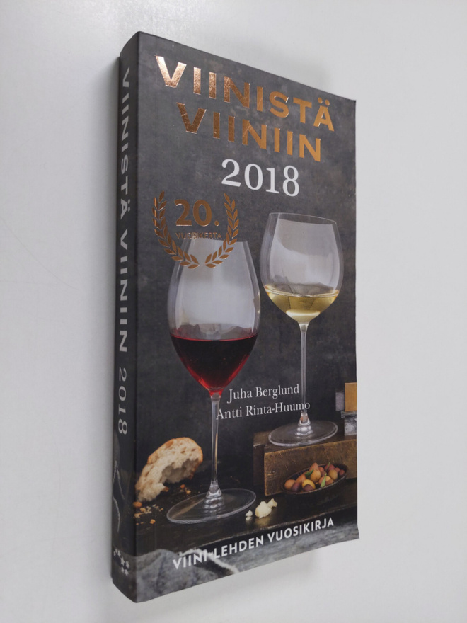 Juha Berglund : Viinistä viiniin 2018 : Viini-lehden vuos...