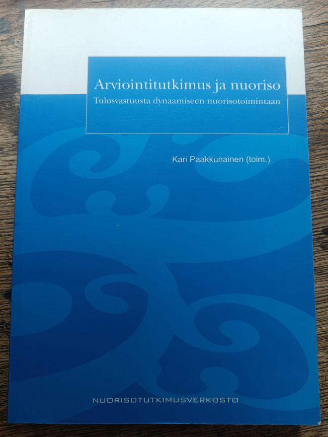 Kari Paakkunainen (toim.): Arviointitutkimus ja nuoriso