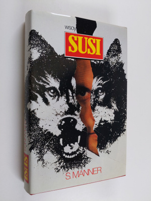 Sulevi Manner : Susi : jännitysromaani