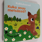 Sonia Baretti : Kukkuluuruu : Kuka asuu metsässä? - pikkukuva 1