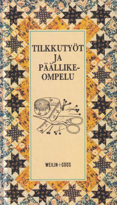 Tilkkutyöt ja päällikeompelu