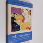 Olof (toim.) Lagercrantz : Dikter om kärleken ; antologi - pikkukuva 1