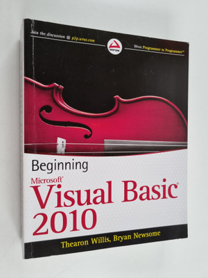 Thearon Willis : Beginning Microsoft Visual Basic 2010