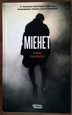 Miehet - Onko tunteita?