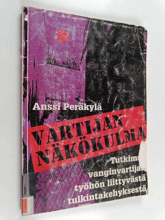 Anssi Peräkylä : Vartijan näkökulma : tutkimus vanginvart...