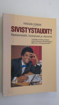 Hassan Osman : Sivistystaudit! : raskasmetallit, hivenain...