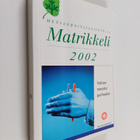 Suomen metsänhoitajaliitto ry matrikkeli : 2002 - pikkukuva 1