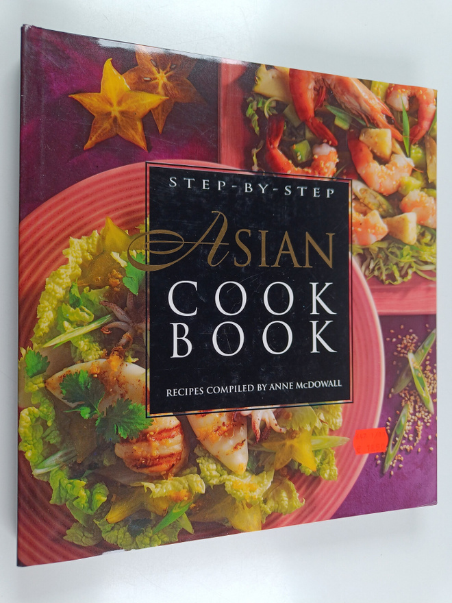 Anne McDowall : The Step-by-step Asian Cuisine Cookbook
