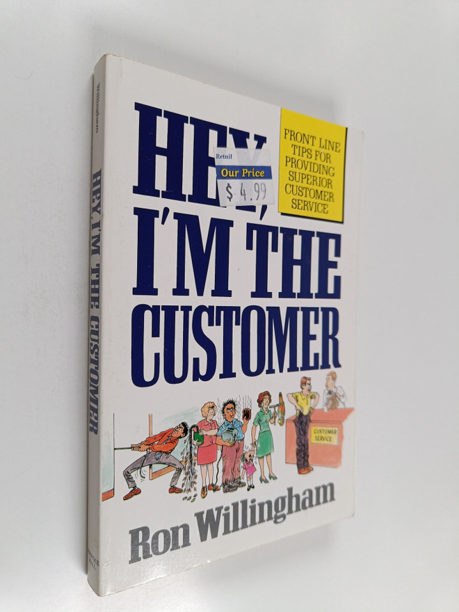 Ron Willingham : Hey, I'm the Customer