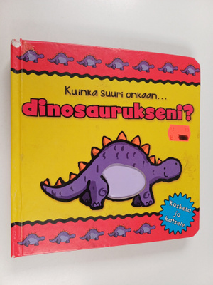 Amanda Enright : Kuinka suuri onkaan... dinosaurukseni?