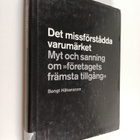Bengt Håkansson : Det missförstådda varumärket : myt och ... - pikkukuva 1