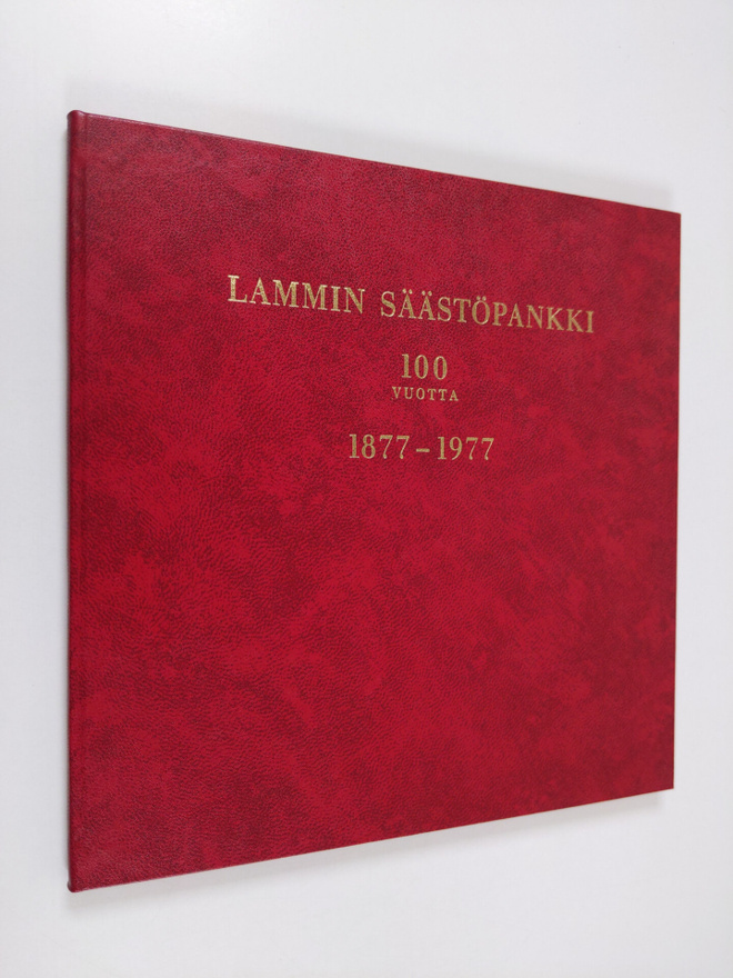 Heikki Hautala : Lammin säästöpankki 1877-1977