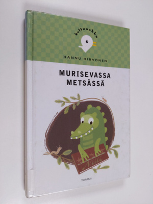 Hannu Hirvonen : Murisevassa metsässä