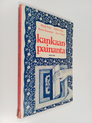 Maija Forss : Kankaanpainanta