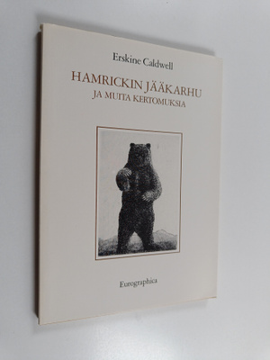 Erskine Caldwell : Hamrickin jääkarhu ja muita kertomuksia