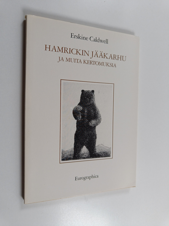 Erskine Caldwell : Hamrickin jääkarhu ja muita kertomuksia