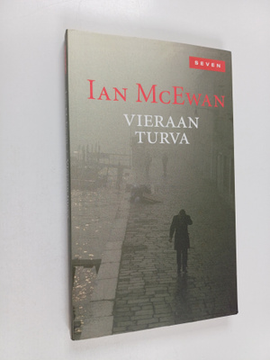 Ian McEwan : Vieraan turva