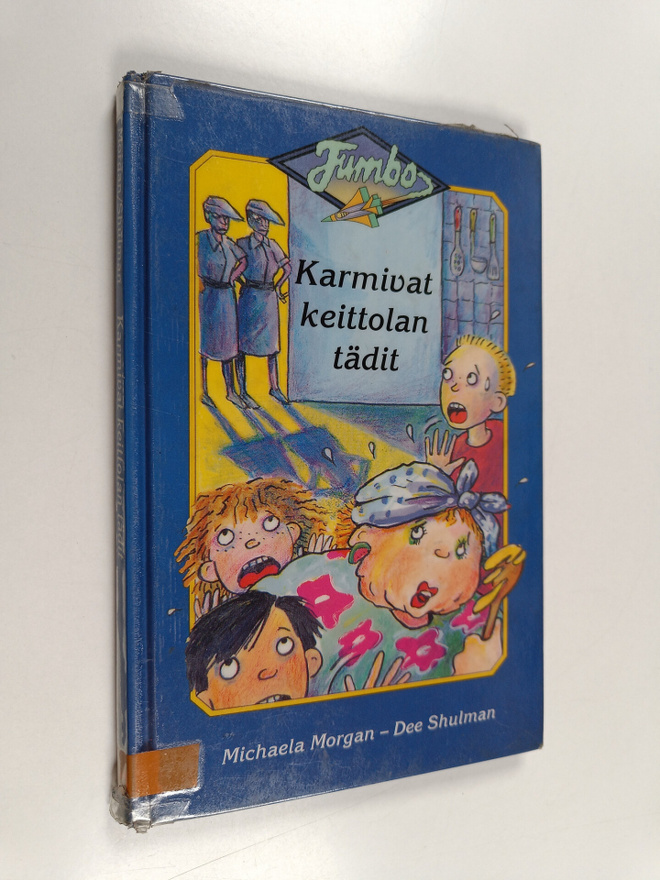 Michaela Morgan : Karmivat keittolan tädit