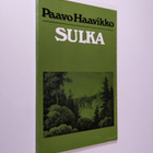 Paavo Haavikko : Sulka : näytelmä - pikkukuva 1