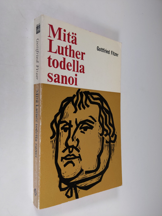 Gottfried Fitzer : Mitä Luther todella sanoi