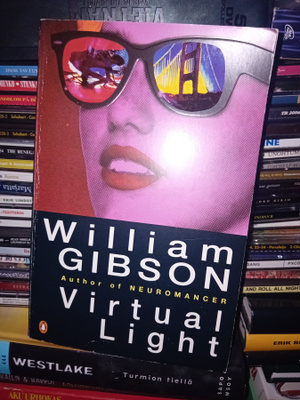 William Gibson  : Virtual Light  ( SIS POSTIKULU )