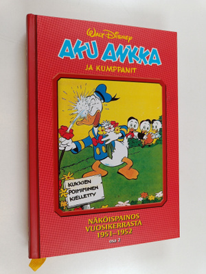 Aku Ankka ja kumppanit : näköispainos vuosikerrasta 1951-...