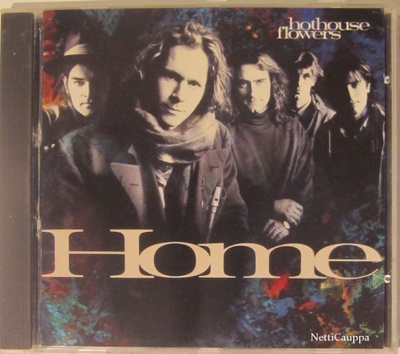 Hothouse Flowers • Home CD