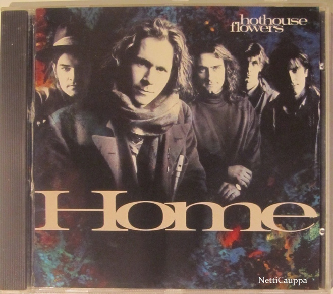 Hothouse Flowers • Home CD