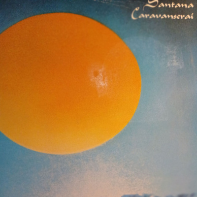 Santana : Caravanserai.