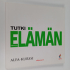 Tutki elämän tarkoitusta - Alfa-kurssin työkirja - pikkukuva 1