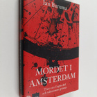 Ian Buruma : Mordet i Amsterdam : Theo van Goghs död och ... - pikkukuva 1