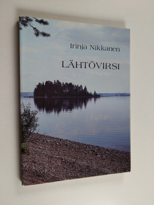 Irinja Nikkanen : Lähtövirsi