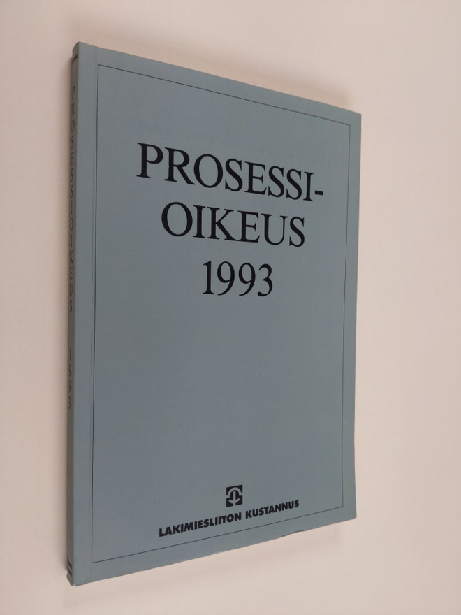 Lasse ym. Nikkarinen : Prosessioikeus 1993 : eripainos Su...