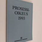 Lasse ym. Nikkarinen : Prosessioikeus 1993 : eripainos Su... - pikkukuva 1
