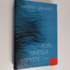 Hannu Salakka : Kuin unessa viipyen : runot 1974-1989 - pikkukuva 1