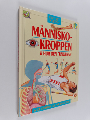 Angela Royston : Människokroppen & hur den fungerar
