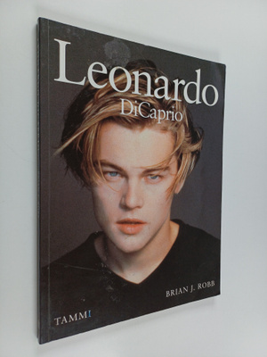 Brian J. Robb : Leonardo DiCaprio
