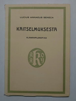 Lucius Annaeus Seneca - Kaitselmuksesta