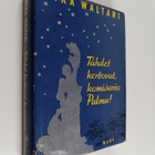 Mika Waltari : Tähdet kertovat, komisario Palmu - pikkukuva 1