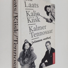 Enno Tammer : Lia Laats, Kaljo Kiisk, Kalmer Tennosaar : ... - pikkukuva 1
