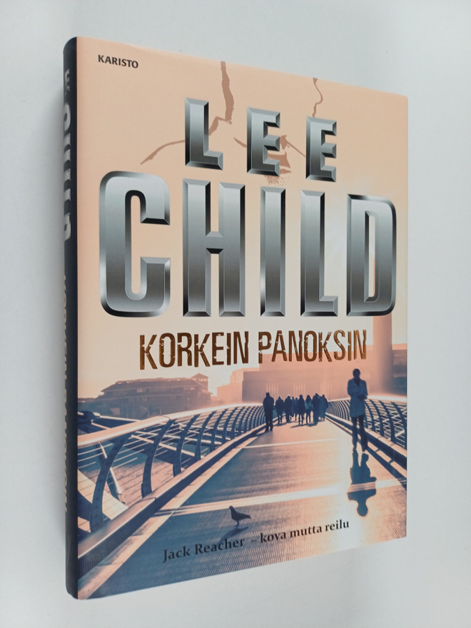 Lee Child : Korkein panoksin