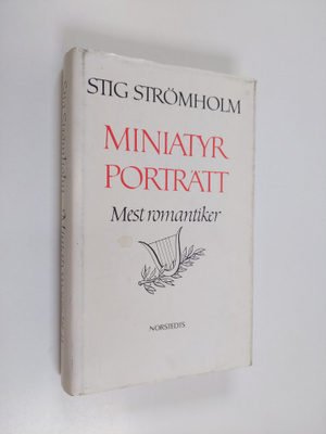 Stig Strömholm : Miniatyrporträtt : mest romantiker