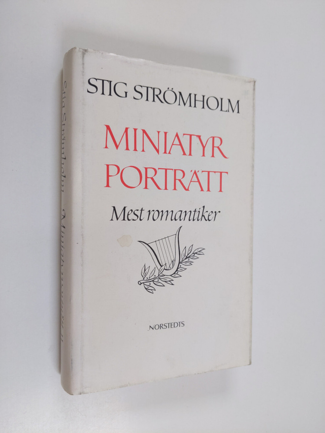 Stig Strömholm : Miniatyrporträtt : mest romantiker