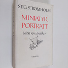 Stig Strömholm : Miniatyrporträtt : mest romantiker - pikkukuva 1
