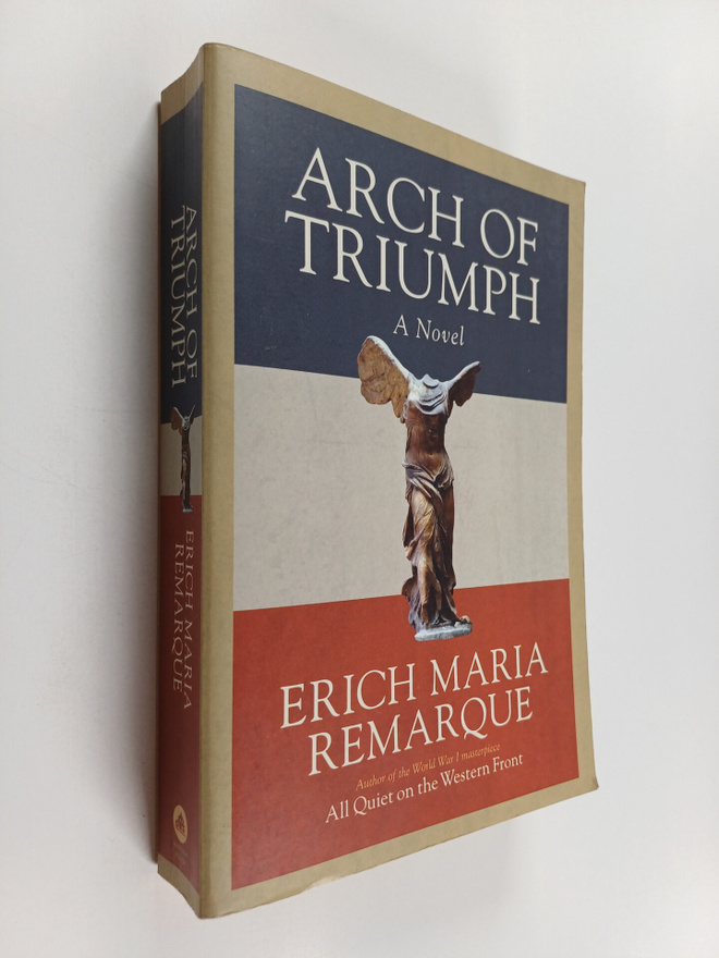 Erich Maria Remarque : Arch of Triumph