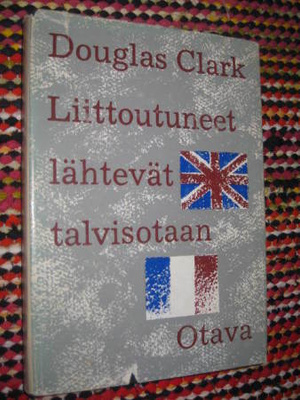 Liittoutuneet lähtevät talvisotaan : Clark, Douglas
